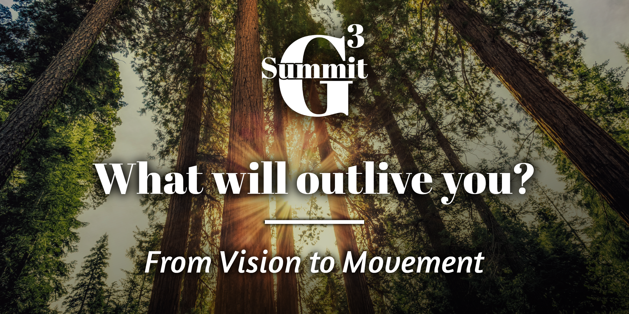 G3 Summit - September_What Will Outlive You